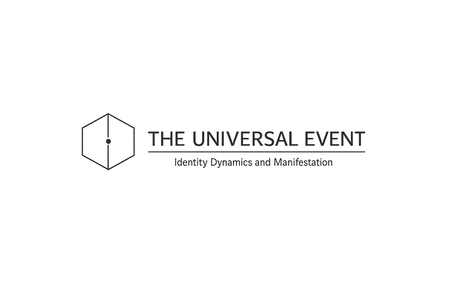 The Universal Event - Identity Dynamics and Manifestation